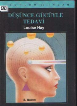 Değişime Direnmek – Louise Hay